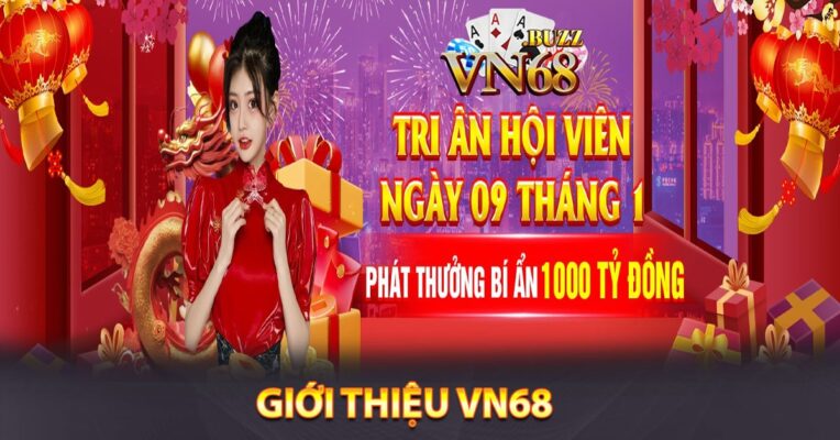 GIỚI THIỆU VN68 – TOP NHÀ CÁI UY TÍN BẠN NÊN THỬ