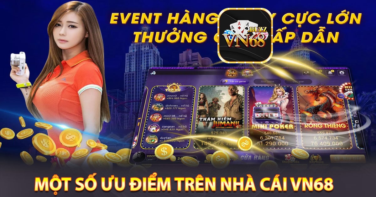 Một số ưu điểm trên nhà cái Vn68
