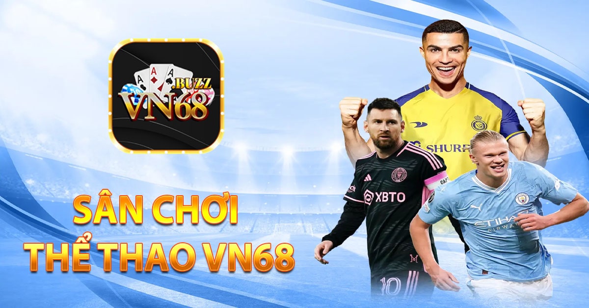 Sân chơi thể thao Vn68